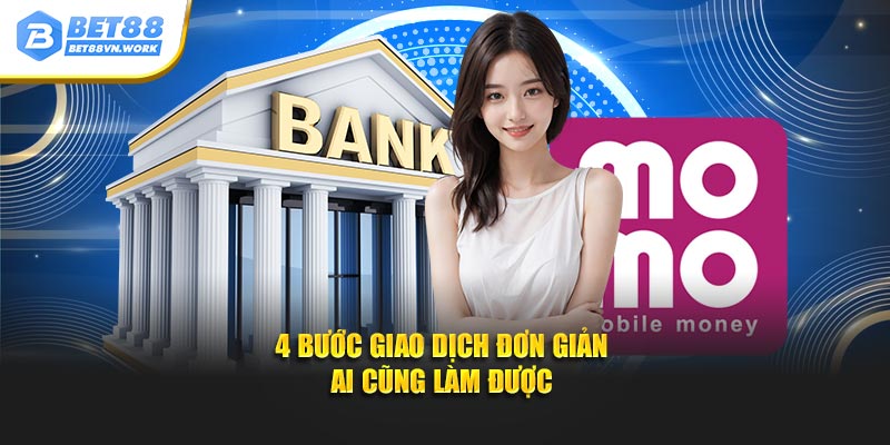 4 bước giao dịch đơn giản ai cũng làm được
