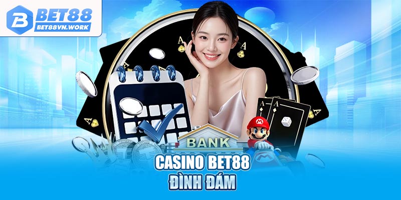Casino Bet88 đình đám