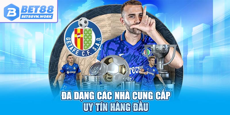 Đa dạng các nhà cung cấp uy tín hàng đầu