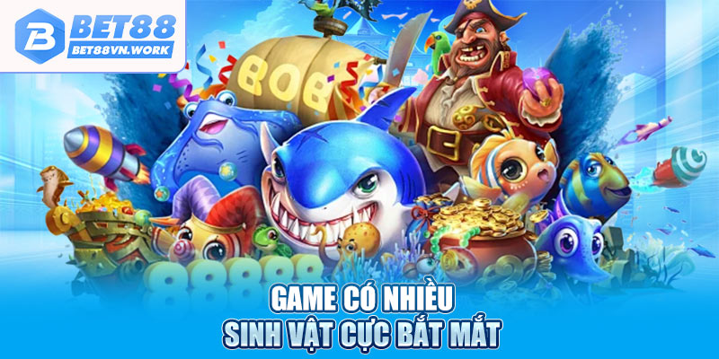Game có nhiều sinh vật cực bắt mắt