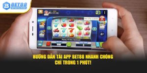 Hướng dẫn tải app bet88 nhanh chóng chỉ trong 1 phút
