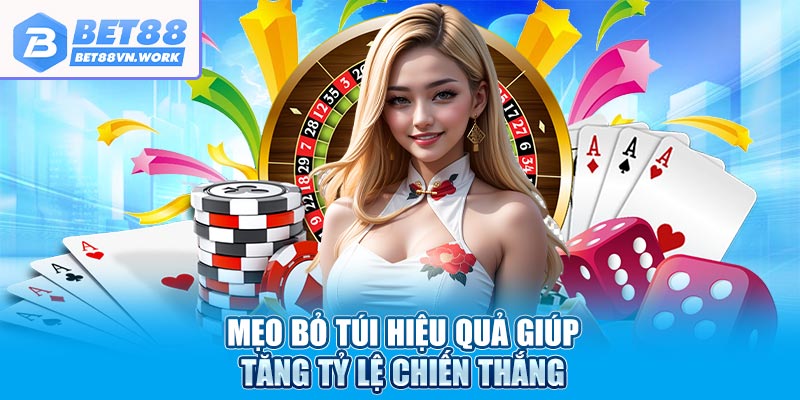 Mẹo bỏ túi hiệu quả giúp tăng tỷ lệ chiến thắng