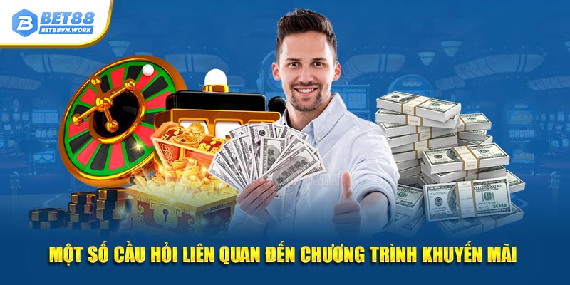 Một số câu hỏi liên quan đến chương trình khuyến mãi 