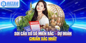 Soi cầu xổ số miền bắc dự đoán chuẩn xác nhất