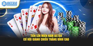 Tiến lên miền nam bet88 cơ hội giành chiến thắng đỉnh cao